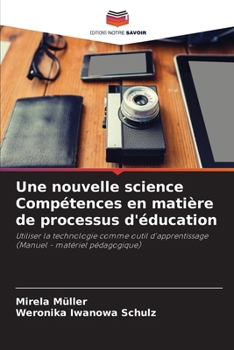 Paperback Une nouvelle science Compétences en matière de processus d'éducation [French] Book