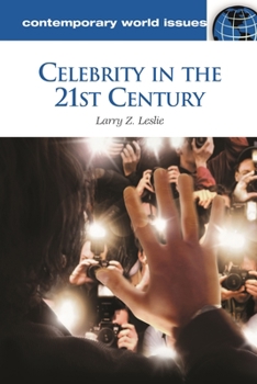 Hardcover Celebrity in the 21st Century: A Reference Handbook Book