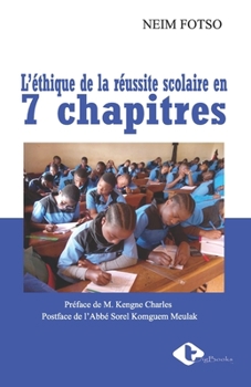 Paperback L'éthique de la réussite scolaire en 7 chapitres [French] Book