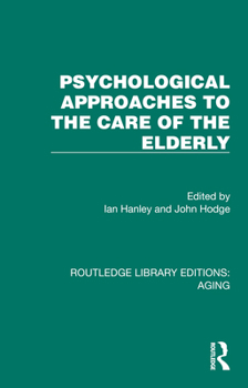 Hardcover Psychological Approaches to the Care of the Elderly Book