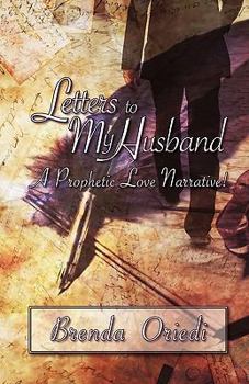 Paperback Letters to My Husband: A Prophetic Love Narrative! Book