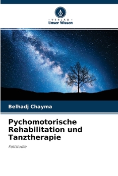 Paperback Pychomotorische Rehabilitation und Tanztherapie [German] Book