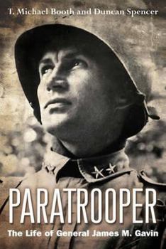 Hardcover Paratrooper: The Life of General James M. Gavin Book