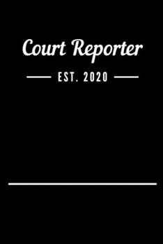 Court Reporter EST. 2020: Blank Lined Notebook Journal