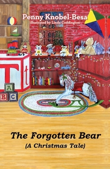 Paperback The Forgotten Bear: A Christmas Tale Book