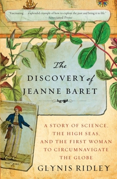 Paperback The Discovery of Jeanne Baret: A Story of Science, the High Seas, and the First Woman to Circumnavigate the Globe Book