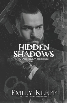 Paperback Hidden Shadows: A Dark BDSM Romance Book