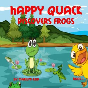 Paperback Happy Quack Discovers Frogs Book