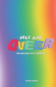 Here and Queer: Réconcilier Foi et Identité