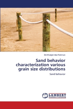 Paperback Sand behavior characterization various grain size distributions Book