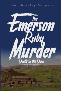 Paperback The Emerson Ruby Murder: Death in the Dales Book