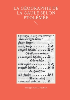 Paperback La géographie de la Gaule selon Ptolémée [French] Book