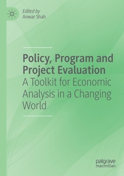 Paperback Policy, Program and Project Evaluation: A Toolkit for Economic Analysis in a Changing World Book