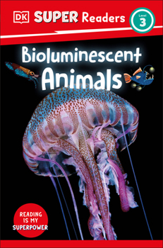 Paperback DK Super Readers Level 3 Bioluminescent Animals Book