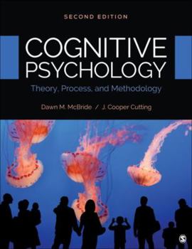 Paperback Cognitive Psychology: Theory, Process, and Methodology Book