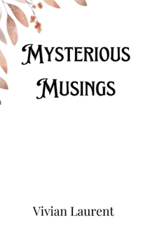 Hardcover Mysterious Musings Book