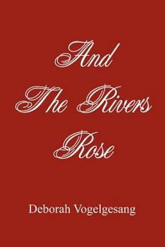 Paperback And The Rivers Rose Book