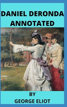Daniel Deronda Annotated