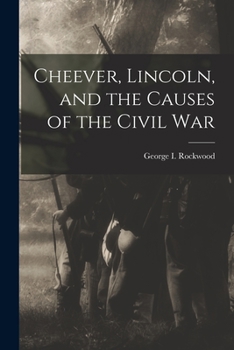 Paperback Cheever, Lincoln, and the Causes of the Civil War Book