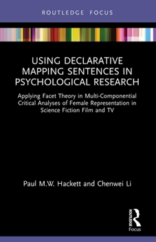 Paperback Using Declarative Mapping Sentences in Psychological Research: Applying Facet Theory in Multi-Componential Critical Analyses of Female Representation Book