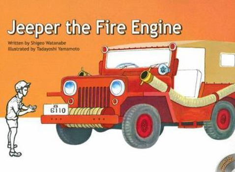 Hardcover Jeeper the Fire Engine [With CD] Book