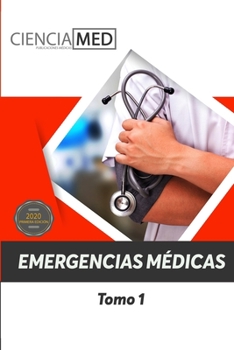 Emergencias Médicas: Tomo 1 (Spanish Edition)