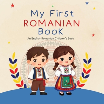 My First Romanian Book: An English - Romanian Children Book