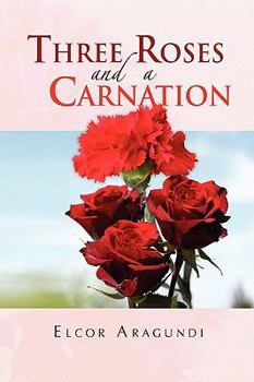 Hardcover Three Roses and a Carnation Book