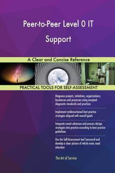 Paperback Peer-to-Peer Level 0 IT Support A Clear and Concise Reference Book