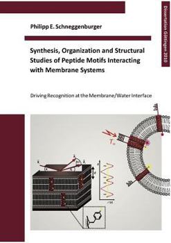 Paperback Synthesis@@ Organization and Structural Studies of Peptide Motifs Interacting with Membrane Systems Book