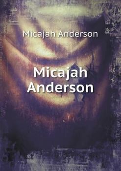 Paperback Micajah Anderson Book