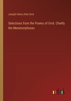 Paperback Selections from the Poems of Ovid. Chiefly the Metamorphoses Book