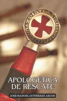 APOLOGÉTICA DE RESCATE: "Esfuerzate y sé valiente" Josué 1,7.