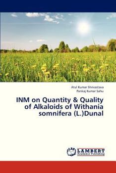 Paperback Inm on Quantity & Quality of Alkaloids of Withania Somnifera (L.)Dunal Book