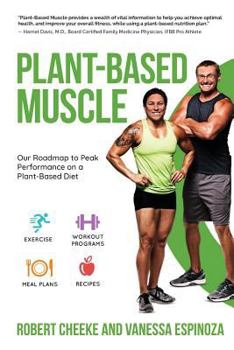 Paperback Plant-Based Muscle: Our Roadmap to Peak Performance on a Plant-Based Diet Book
