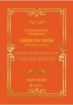 Nederlandse Vertaling Van de Qur'Ān: Per Verse Groepen
