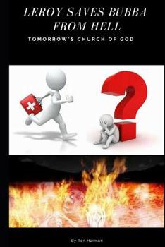 Paperback Leroy Saves Bubba from Hell Book