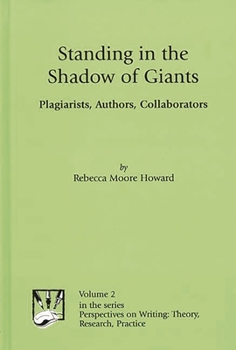 Standing in the Shadow of Giants: Plagiarists, Authors, Collaborators
