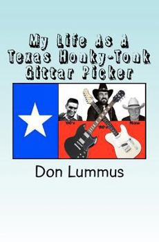 Paperback My Life As A Texas Honky-Tonk Gittar Picker Book