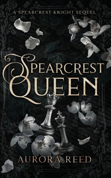 Spearcrest Queen: The Spearcrest Knight Sequel (Spearcrest Kings) - Book  of the Spearcrest Kings