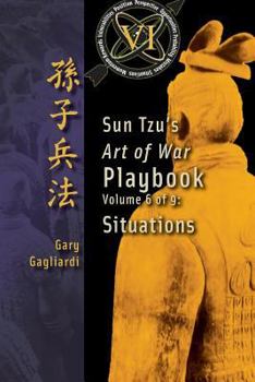 Paperback Volume 6: Sun Tzu's Art of War Playbook: Situations Book