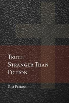 Paperback Truth Stranger Than Fiction: The Gospel According to Pap Book