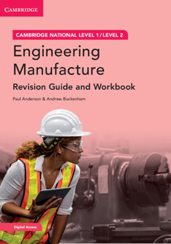 Paperback Cambridge National in Engineering Manufacture Revision Guide and Workbook with Digital Access (2 Years): Level 1/Level 2 [With Access Code] Book