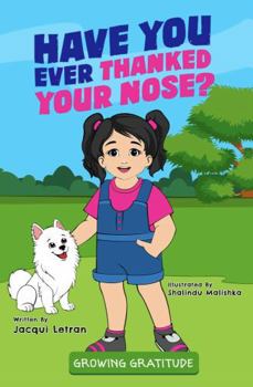 Paperback Have You Ever Thanked Your Nose Book