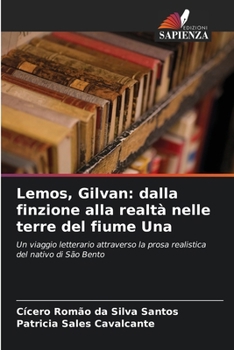 Lemos, Gilvan: dalla finzione alla realtà nelle terre del fiume Una