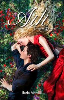 Aili Destini Spezzati - Book #3 of the Aili