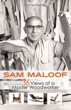 Hardcover Sam Maloof: 36 Views of a Master Woodworker Book