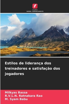 Estilos de liderança dos treinadores e satisfação dos jogadores (Portuguese Edition)