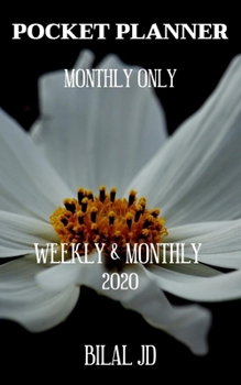 Pocket Planner Monthly Only: Weekly Monthly Planner 2020: 2020 Calendar: Jan 1st - Dec 31