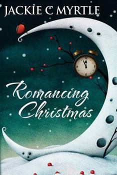 Paperback Romancing Christmas: A Collection of 6 Short Christmas Romance Stories Book